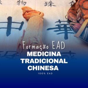 Formação em Medicina Tradicional Chinesa MTC